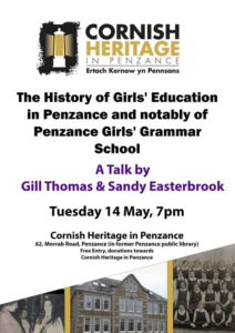 The History of Girls Education in Penzance and notably of Penzance Girls' Grammar School'